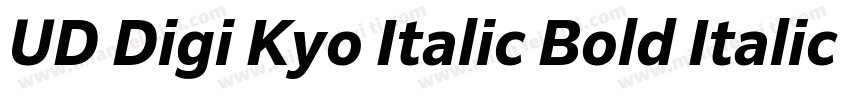 UD Digi Kyo Italic Bold Italic(UDDi字体转换